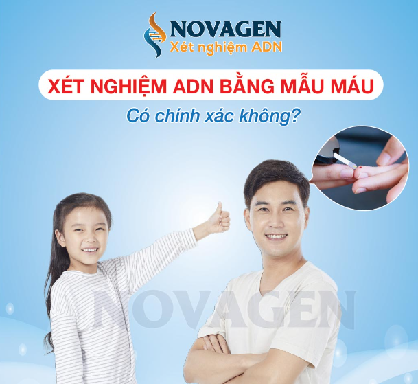 xet nghiem adn bang mau mau co chinh xac khong